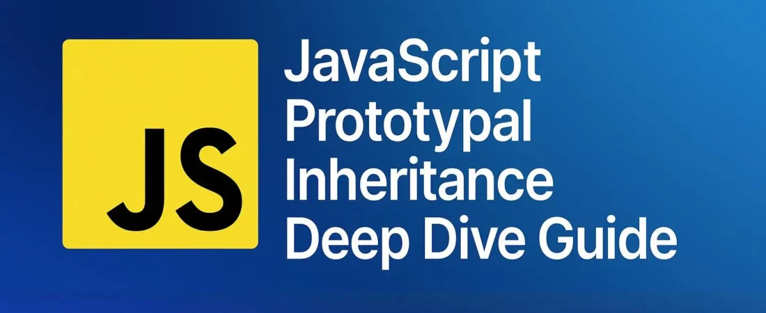 JavaScript Prototypal Inheritance Deep Dive Guide